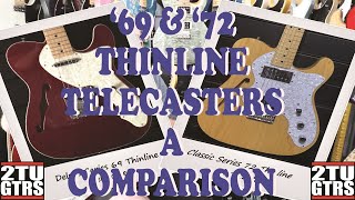 Fender 69 amp 72 Thinline Telecasters A Comparison [upl. by Kryska733]