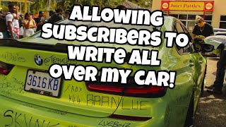 I had all the subscribers write all over my car wickid vibe [upl. by Hillie59]