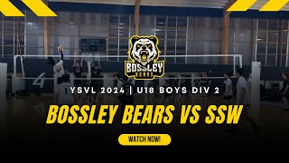 Bossley Bears vs SSW  YSVL 2024  U18 Boys Div 2 [upl. by Zavras533]