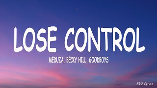 Meduza Becky Hill  Lose Control Lyrics ft Goodboys [upl. by Nerrawed]