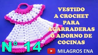 Manualidades tejidas Milagros Ena N° 14 VESTIDO A CROCHET para agarraderas de ollas o adornos [upl. by Eoj]