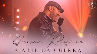 GersonRufinoOficial  A arte da guerra Clipe Oficial musicagospel [upl. by Alla]