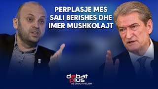 Perplasje mes Sali Berishes dhe Imer Mushkolajt [upl. by Dieterich]