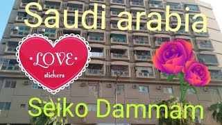 SAUDI ARABIA DAMMAM MARKET SEIKO Seiko Building2020 Rizwan Asad vlogs new video beautiful view HD [upl. by Weber]