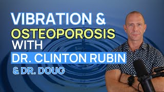 Vibration Therapy for Osteoporosis Episode 1 of 3  Interview with Dr Clinton Rubin from Marodyne [upl. by Evie]