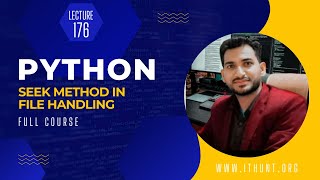 Seek Method In File Handling  Lecture 176  Python Complete Course [upl. by Assert]