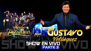 Gustavo Velásquez en vivo feat Sonora los Paladines  parte 33 [upl. by Reinnej732]