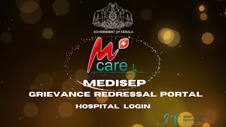 MCARE  MEDISEP GRIEVANCE REDRESSAL PORTAL  HOSPITAL LOGIN [upl. by Pengelly]