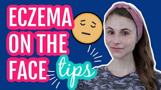 Eczema on the face 11 tips from a dermatologist Dr Dray [upl. by Sivatnod]