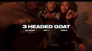 3 Headed Goat  DD Osama x HoodStarDotty x Yogii B lyrics [upl. by Burty]