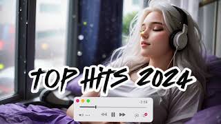 Top Music Hits 2024 playlist Trending music 2024 Slow music for relaxing sleep konten9 [upl. by Woolley]