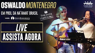 Live de Oswaldo Montenegro cantando sucessos em prol da NAAMAT BRASIL [upl. by Clarkson]