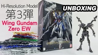 【阿俊送俾自己嘅生日禮物】HiResolution Model 第3彈 Wing Gundam Zero EW 開箱 [upl. by Ellennaj]