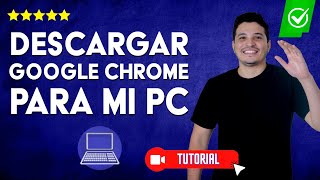 Cómo DESCARGAR Google Chrome para PC Última versión 32 y 64 bits  💻Para Windows 111087🔴 [upl. by Lateh239]