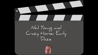 Neil Young and Crazy Horse Early Daze [upl. by Seow79]