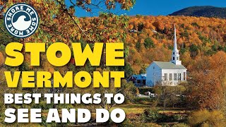 Stowe Vermont  Things to Do and See When You Go [upl. by Sairu]