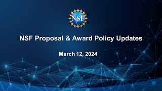 Updates to the NSF Proposal and Award Policies and Procedures Guide PAPPG NSF 241 Webinar [upl. by Enyledam37]