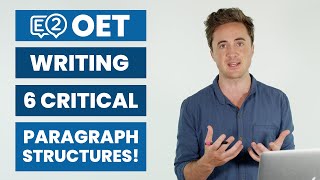 E2 OET Writing  6 Critical Paragraph Structures [upl. by Enenej788]