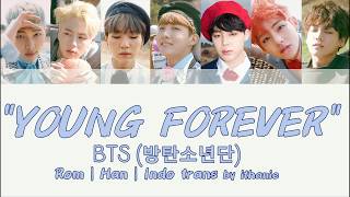 BTS 방탄소년단  YOUNG FOREVER Lirik Terjemahan Indonesia [upl. by Reede]