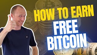 How to Earn Free Bitcoin 11 Legit amp REAL Ways [upl. by Hetti153]