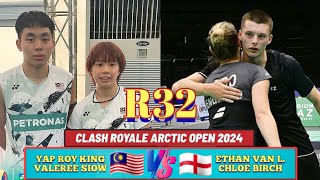 R32🇲🇾Yap Roy KingValeree Siow VS 🏴󠁧󠁢󠁥󠁮󠁧󠁿Ethan Van LeeuwenChloe Birch Arctic Open 2024 [upl. by Smart134]