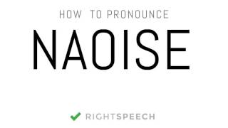 🔴 Naoise  How to pronounce Naoise [upl. by Gurney746]