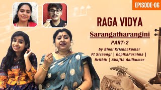 RAGA VIDYA 6  Sarangatharangini PART 2  Ft Sivaangi  GopikaPurnima  Hrithik  Abhjith Anilkumar [upl. by Nojed]