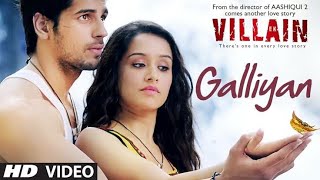 Full Video Galliyan Song  Ek Villain  Ankit Tiwari  Sidharth Malhotra  Shraddha Kapoor [upl. by Dagmar]