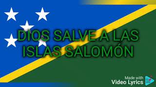 Himno de las Islas Salomón DIOS SALVE A LAS ISLAS SALOMÓN subtítulos al español Anthonny Portillo [upl. by Dari]