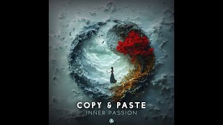 Copy amp Paste  Inner Passion  Official [upl. by Eicak]