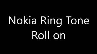 Nokia ringtone  Roll on [upl. by Ansilma]