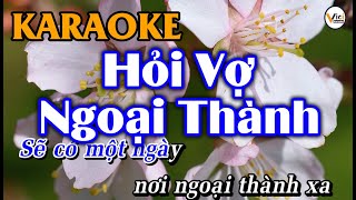 Hỏi Vợ Ngoại Thành  Karaoke HD  Âm Thanh Hay [upl. by Ahsilrac751]