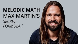 Melodic Math  Max Martins Secret Songwriting Formula  Episode 14 [upl. by Dorcas812]