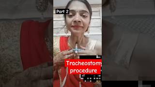 Tracheostomy procedure part 2 gnmnursingcourses nursing shorts [upl. by Tezil]