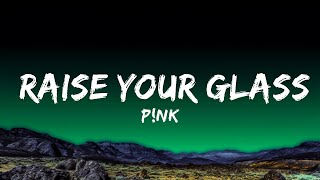 Pnk  Raise Your Glass Lyrics [upl. by Atirres]