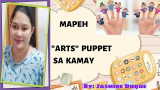 ARTS PUPPET sa Daliri at PUPPET sa Kamay  MODULE VIDEO LESSON in MAPEH [upl. by Bibby]