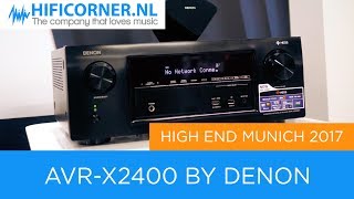 Denon AVRX2400  High End Show Munich 2017 [upl. by Lleksah887]