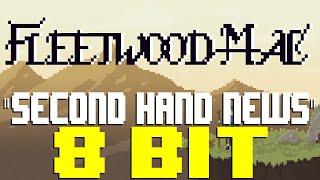 Second Hand News 8 Bit Tribute to Fleetwood Mac  8 Bit Universe [upl. by Kyla]