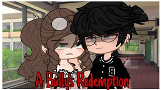 a Bullys Redemption  Gacha Club Mini Movie [upl. by Moira667]