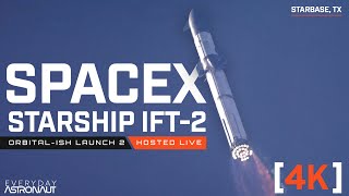 4K Watch SpaceX launch Starship the biggest rocket ever LIVE up close and personal [upl. by Clevey]