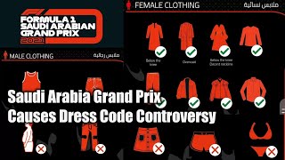 Saudi Arabian Grand Prix Causes Dress Code Controversy [upl. by Mackoff274]