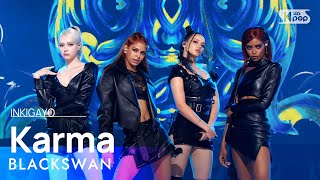 BLACKSWAN블랙스완  Karma 인기가요 inkigayo 20230521 [upl. by Blum]