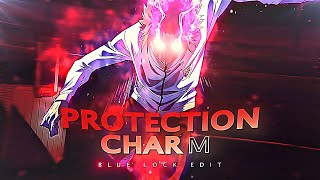 Blue Lock S2 EDIT🔥  quotProtection Charmquot EDITAMV [upl. by Asilrahc]