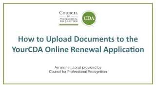 How to Upload Documents to the YourCDA Online Renewal Application [upl. by Aserat]