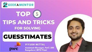 Top 5 Tips And Tricks For Solving Guesstimates [upl. by Floridia]