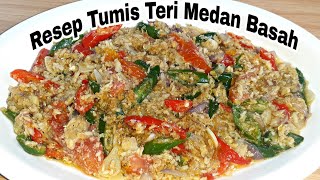 RESEP TUMIS TERI MEDAN BASAH  RESEP TUMISAN [upl. by Oecam]