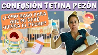 CONFUSIÓN TETINA PEZÓN  🤱🍼 CÓMO hago para que mi BEBÉ QUIERA EL PECHO [upl. by Eetsirk]