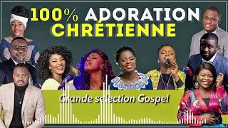 100 ADORATION CHRETIENNE [upl. by Prissie]