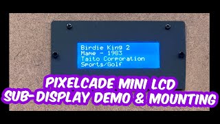 Pixelcade Mini LCD Sub Display Mount and Demo [upl. by Bartholomeus]