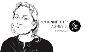 Bon Entendeur  quotlHonnêtetéquot Agnès B Spring 2022 [upl. by Ezzo]